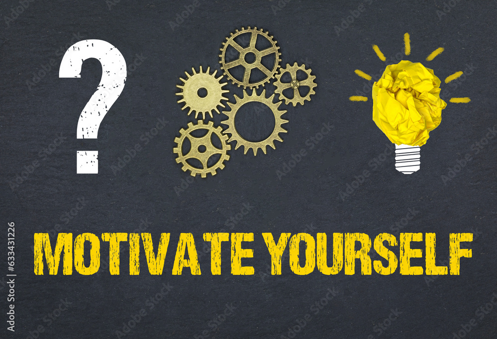 Obraz premium motivate yourself 