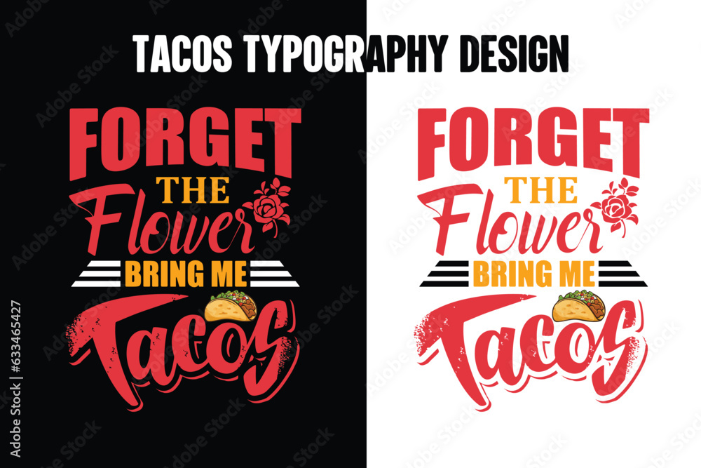 Tacos graphic t shirt design bundle, World typography tacos day t shirt design, tacos t shirt design,
World tacos day t shirt, 
World typography tacos day t shirt design,
Tacos lettering t shirt,
taco