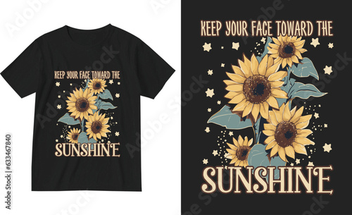 Sunflower flower graphic t-shirt design illustration.floral typography inspirational retro vintage yellow beauty fashion shirt.summer blossom nature quote lettering tee vector.print art poster
