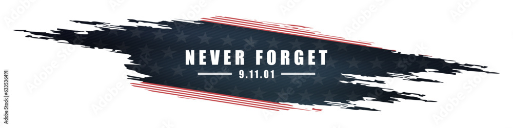 Never Forget Background Vector Illustration for National Day Of Service And Remembrance and Patriot Day