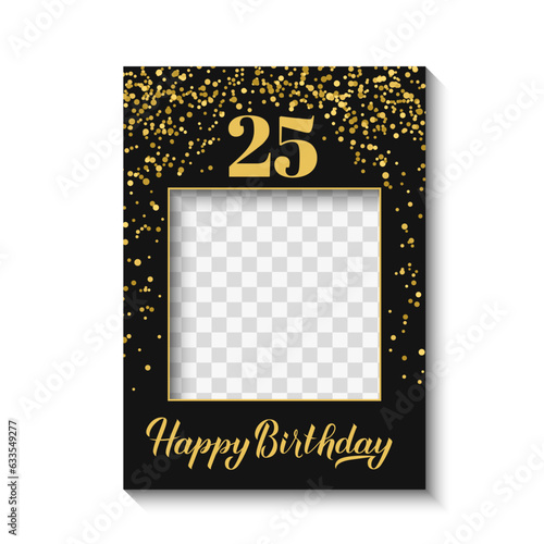 Happy 25th Birthday photo booth frame on white background. Birthday party photobooth props. Black and gold confetti party decorations. Vector template