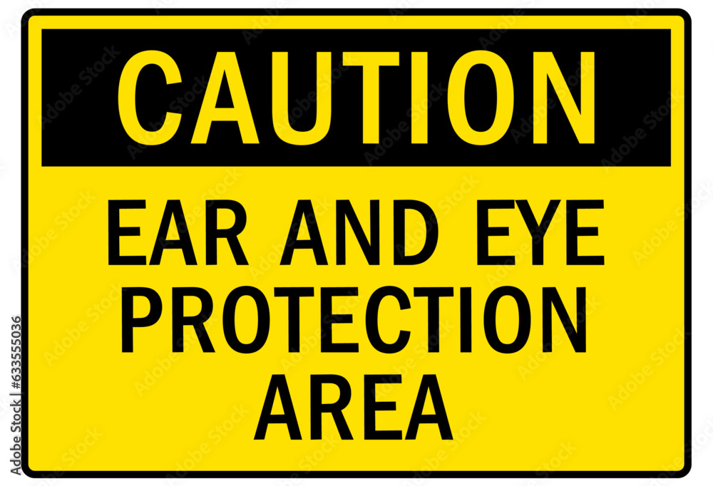 Ear protection area warning sign and labels Ear protection area warning sign and labels