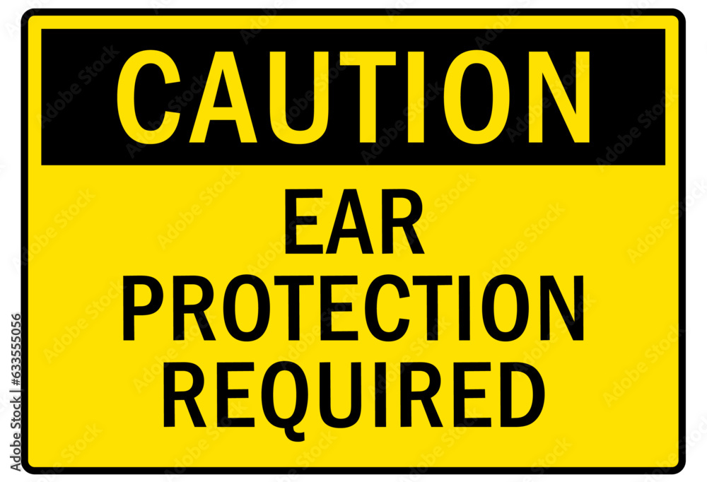 Ear protection area warning sign and labels Ear protection area warning sign and labels