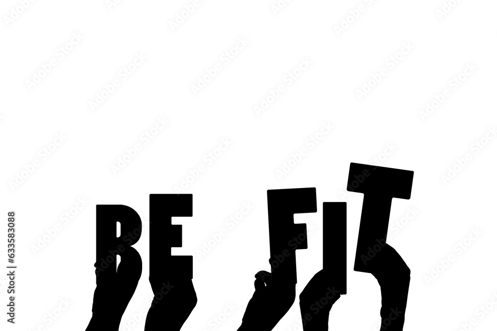 Digital png illustration of hands holding be fit text on transparent background Digital png illustration of hands holding be fit text on transparent background