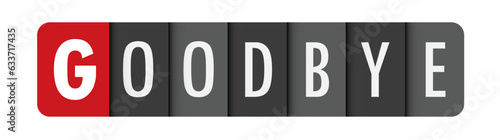 GOODBYE gray vector typography banner with initial letter highlighted in red