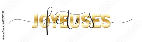 Bannière calligraphique vecteur JOYEUSES FETES (or et noir)