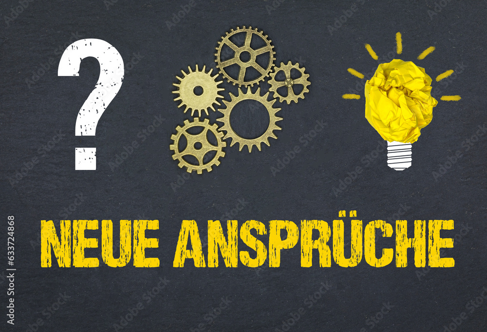 Obraz premium Neue Ansprüche 