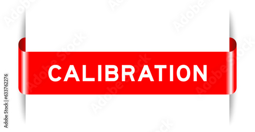 Red color inserted label banner with word calibration on white background