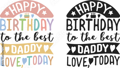 Happy Birthday Dady Baby Onesie EPS Design