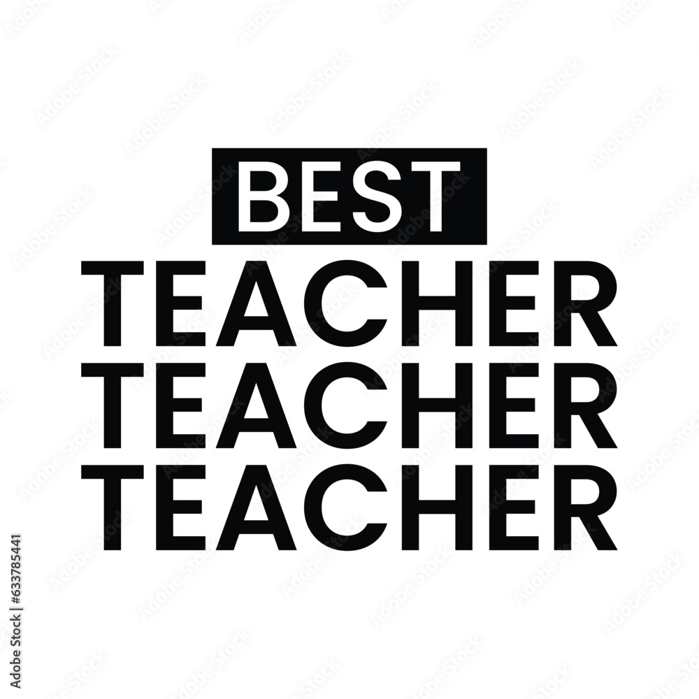 teachers day typography t shirt design. teachers day typography t shirt design.