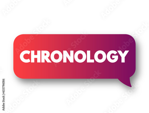 Chronology - science of arranging events in their order of occurrence in time, text concept background