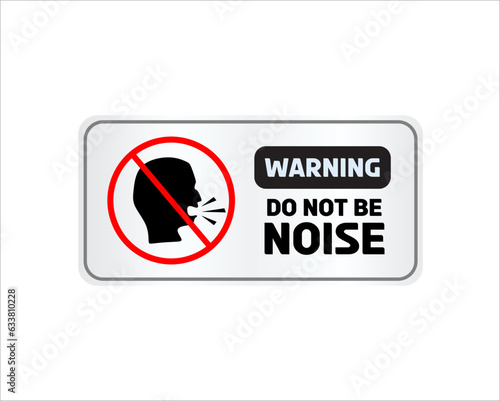 Do Not Make Noise Sign
