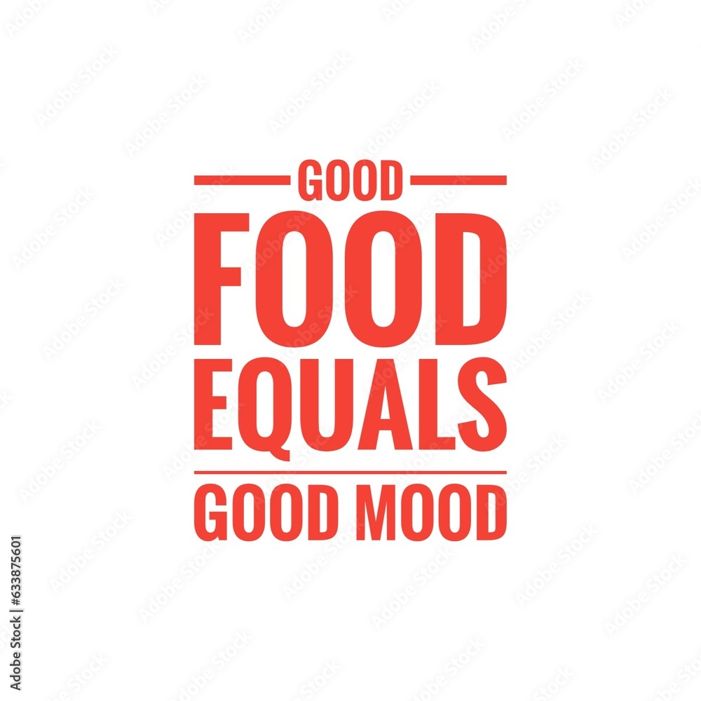 ''Good food equals good mood'' Lettering ''Good food equals good mood'' Lettering