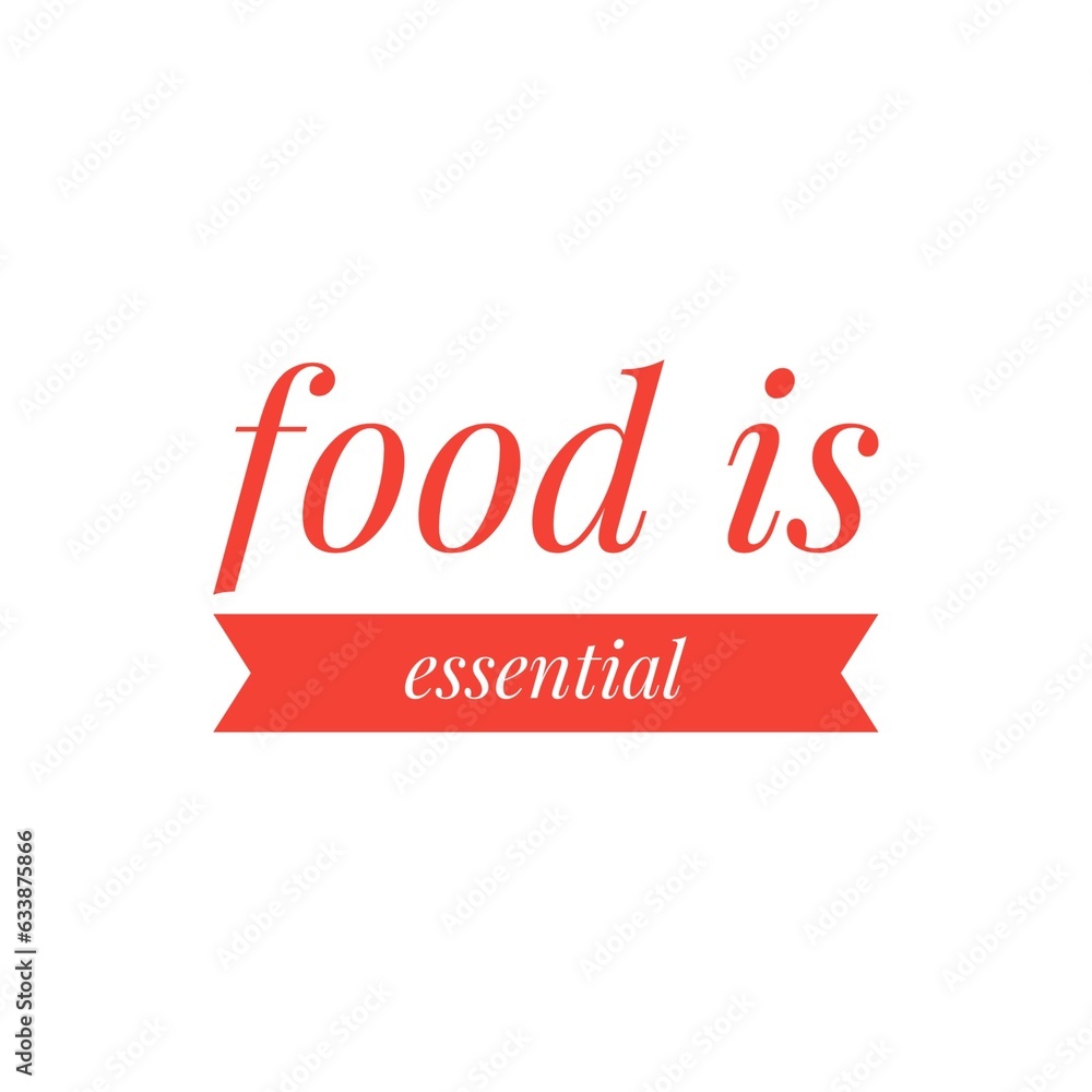 ''Food is essential'' Foodie Quote Lettering