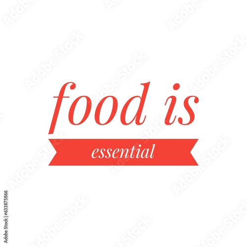   Food is essential   Foodie Quote Lettering