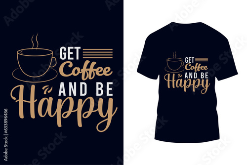 Coffee art and typography t-shirt design