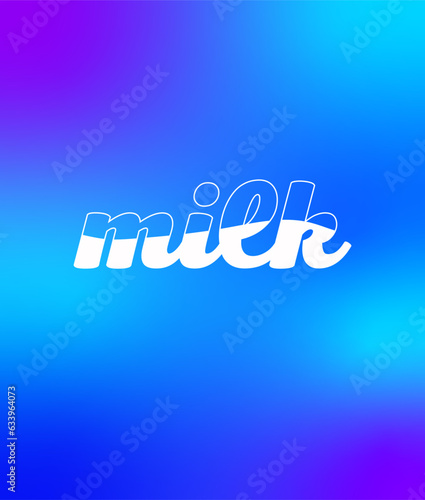 Writing the word milk in an interesting style