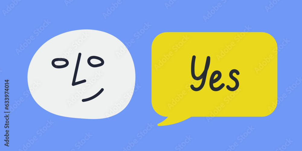 Fototapeta premium Abstract hand drawn face with smiling expression and emotion. Speech bubble with word Yes. Colorful vector sticker illustration
