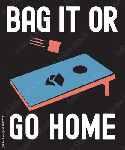 Cornhole vintage graphic, cornhole board and bean bags with funny saying Bag It Or Go Home