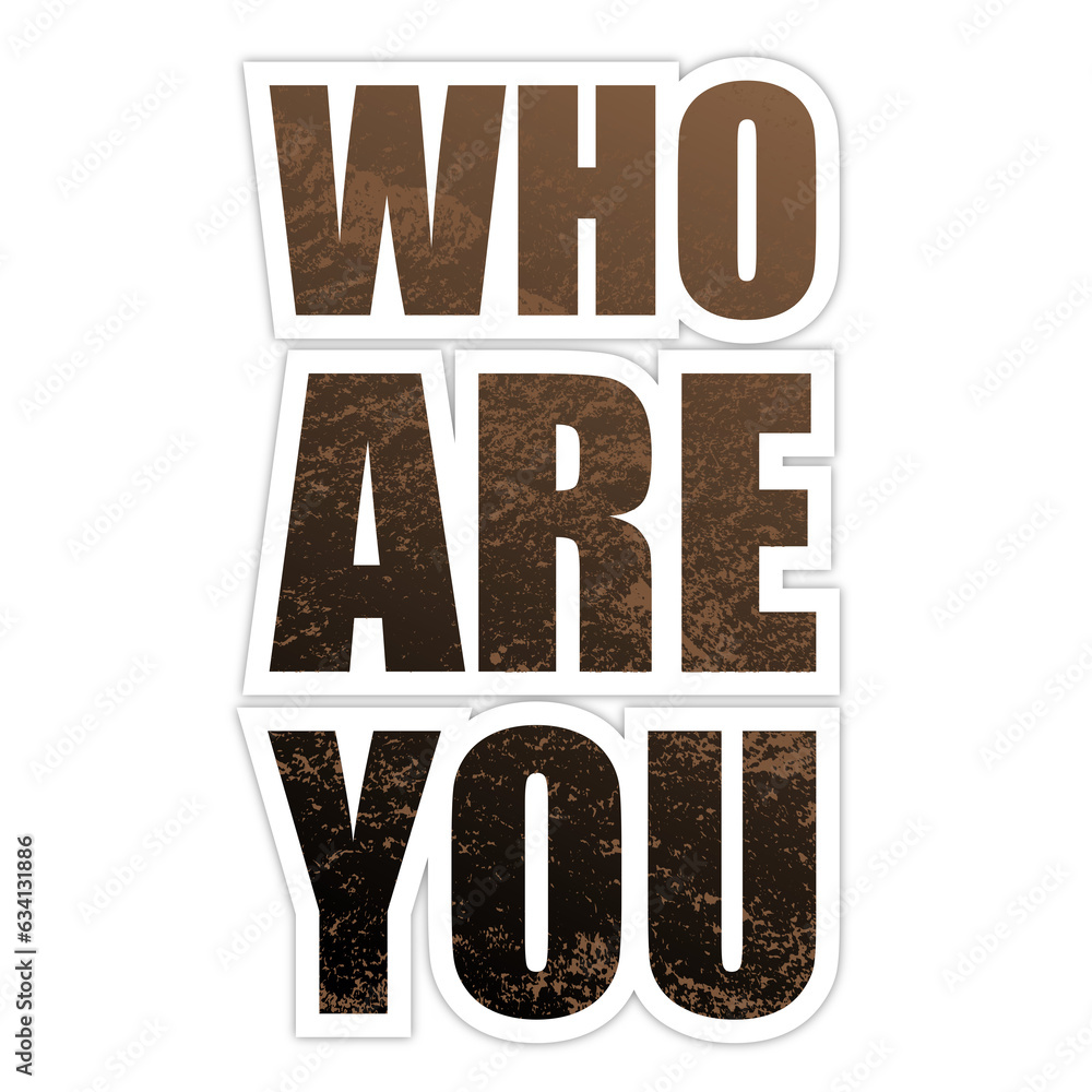 who are you sticker illustration who are you sticker illustration