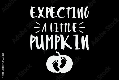Expecting a little pumpkin funny T-Shirt Design