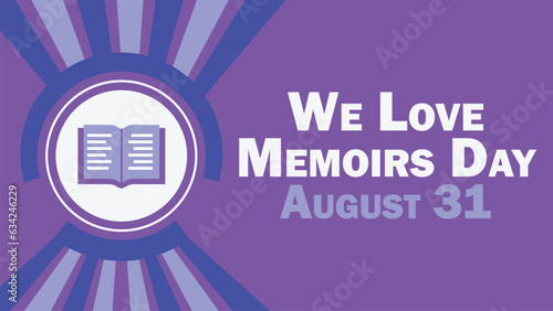 We Love Memoirs Day vector banner design. Happy We Love Memoirs Day modern minimal graphic poster illustration.