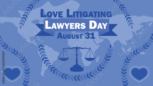 Love Litigating Lawyers Day vector banner design. Happy Love Litigating Lawyers Day modern minimal graphic poster illustration.