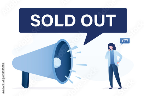 Notification that product or tickets has sold out. Speech bubble informing that all stock has been sold. Information, loudspeaker make announcements.