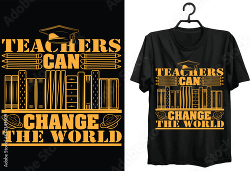 Happy Teacher's Day Svg T-shirt Design. Funny Gift Teacher T-shirt Design For All Teachers. Typography, Custom, Vector t-shirt design