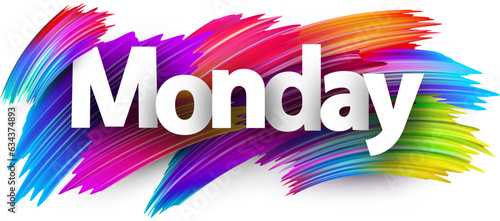 Monday paper word sign with colorful spectrum paint brush strokes over white. Vector illustration.