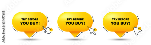 Try before you buy tag. Click here buttons. Special offer price sign. Advertising discounts symbol. Try before you buy speech bubble chat message. Talk box infographics. Vector