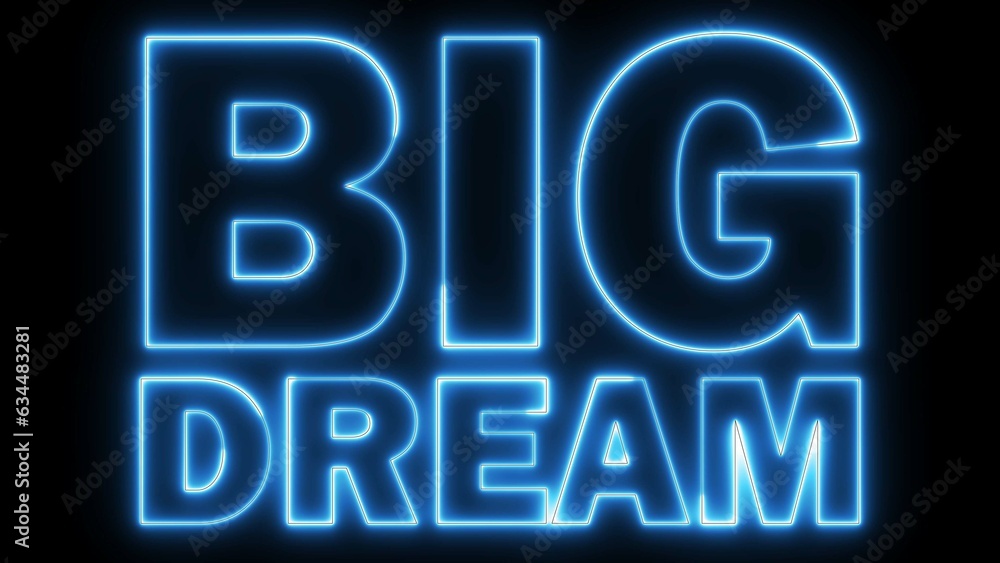 Big Dream electric blue lighting text with on black background. Big Dream text word.
