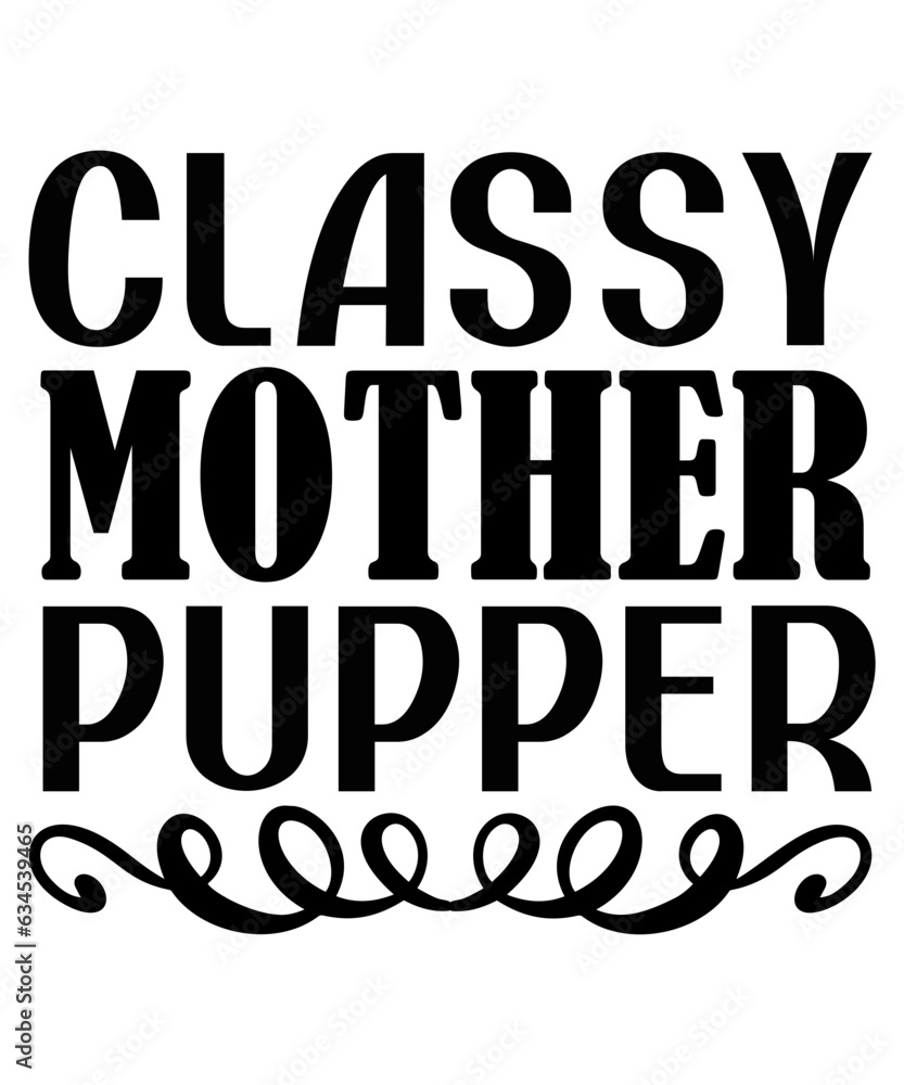 Fototapeta premium Dog Mom SVG PNG PDF, Dog Mama Svg, Paw Svg, Love Dogs Svg, Pet Svg, Dog Lover Svg, Fur Mom Svg, Mom Shirt Svg, Dog Mom T-Shirt Svg, Dog mom Svg Png Dxf, Dog T-shirt Designs, Dog Typography Svg Designs
