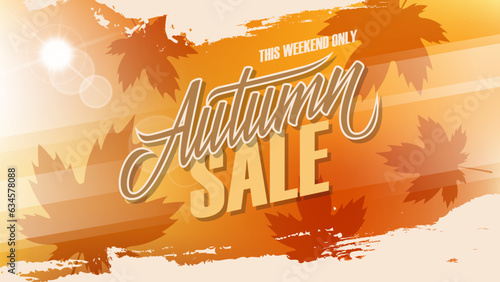 Autumn Sale commercial. Fall season promotional banner with hand lettering, autumn sun and maple leaves for sales advertising and seasonal shopping. Vector illustration.