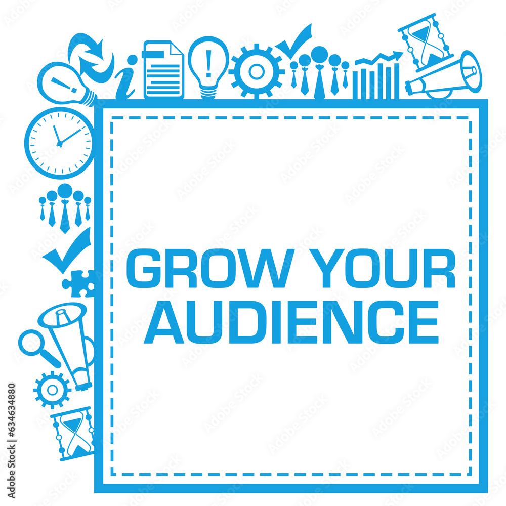 Fototapeta premium Grow Your Audience Business Symbols Squares Sides Text Blue