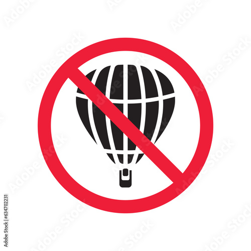 Forbidden air balloon vector icon. Warning, caution, attention, restriction, label, ban, danger. No air balloon flat sign design pictogram symbol. No air balloon icon