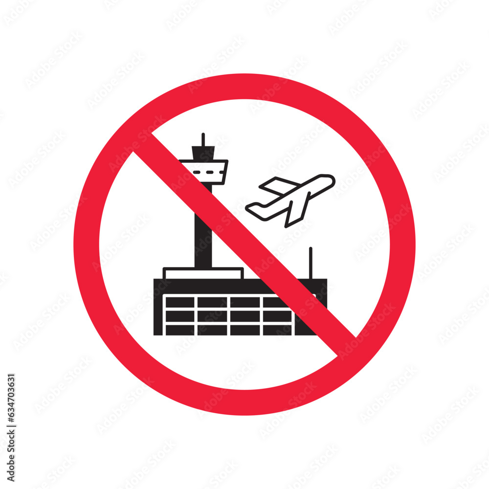 Forbidden airport vector icon. Warning, caution, attention, restriction, label, ban, danger. No plane flat sign design pictogram symbol. No dispatcher icon Forbidden airport vector icon. Warning, caution, attention, restriction, label, ban, danger. No plane flat sign design pictogram symbol. No dispatcher icon