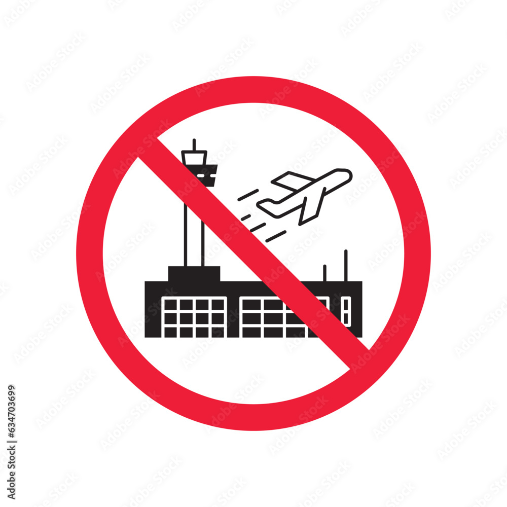 Forbidden airport vector icon. Warning, caution, attention, restriction, label, ban, danger. No plane flat sign design pictogram symbol. No dispatcher icon Forbidden airport vector icon. Warning, caution, attention, restriction, label, ban, danger. No plane flat sign design pictogram symbol. No dispatcher icon
