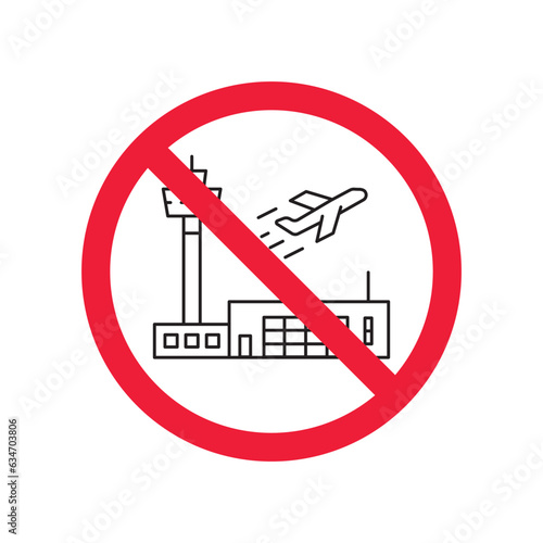 Forbidden airport vector icon. Warning, caution, attention, restriction, label, ban, danger. No plane flat sign design pictogram symbol. No dispatcher icon