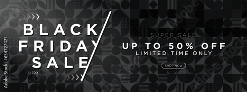 Monochromatic Geometric Black Friday Sale Banner up to 50% off limited time only with shop now CTA button. Monochromatic geometric patterned background. Vector Illustration. EPS 10.
