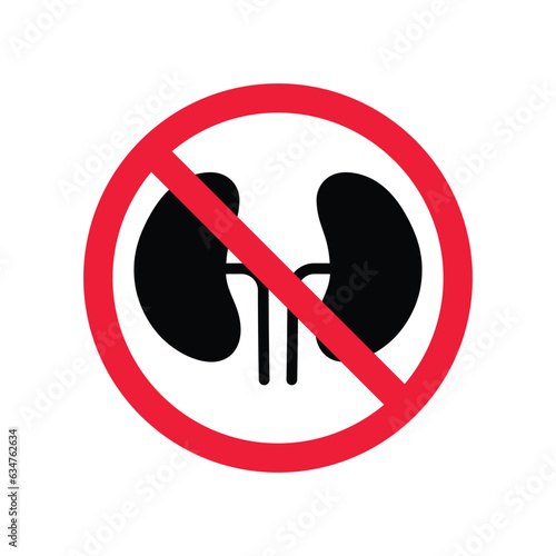 Forbidden kidney vector icon. Warning, caution, attention, restriction, label, ban, danger. No kidneys flat sign design pictogram symbol. No kidney organ icon