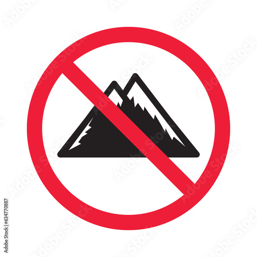 Forbidden mountain vector icon. Warning, caution, attention, restriction, label, ban, danger. No rock flat sign design pictogram symbol. No alpinist mountaineer climber icon