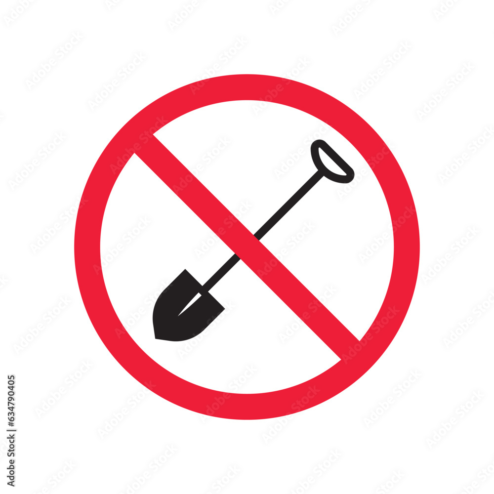Prohibited shovel vector icon. No shovel icon. Forbidden shovel icon. No tool sign. Warning, caution, attention, restriction, danger flat sign design symbol pictogram Prohibited shovel vector icon. No shovel icon. Forbidden shovel icon. No tool sign. Warning, caution, attention, restriction, danger flat sign design symbol pictogram