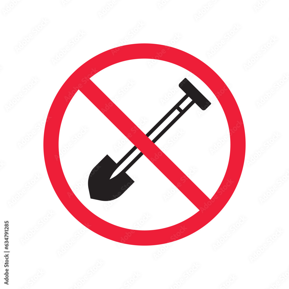 Prohibited shovel vector icon. No shovel icon. Forbidden shovel icon. No tool sign. Warning, caution, attention, restriction, danger flat sign design symbol pictogram Prohibited shovel vector icon. No shovel icon. Forbidden shovel icon. No tool sign. Warning, caution, attention, restriction, danger flat sign design symbol pictogram