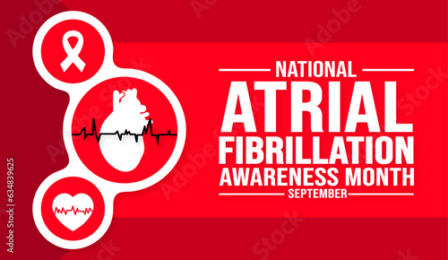 September is National Atrial Fibrillation Awareness Month background template. Holiday concept. background, banner, placard, card, and poster design template with text inscription and standard color.