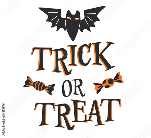 Trick or treat. Scary calligraphic letters wit bat and sweets. Halloween lettering graphic isolated on white background.