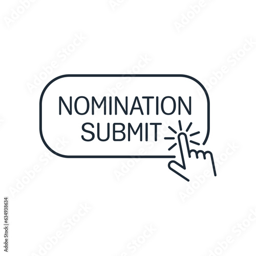 SUBMIT NOMINATION button. Vector linear icon isolated on white background.