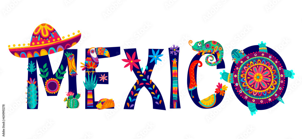 Mexico typography lettering with sombrero hat, animals and tropical flowers. Isolated vector word with alebrije chameleon, tex mex food, cactuses, capturing the essence of mexican culture and nature
