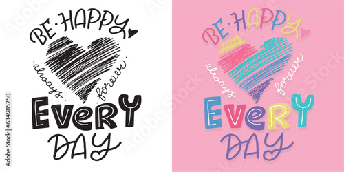Hand drawn lettering quote in modern calligraphy style . Inspiration slogan for print and poster design, t-shirt desdign, mug or bag print. Vector
