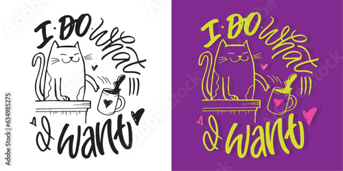 Funny hand drawn doodle lettering poster about cat. Cat lover, pet. 